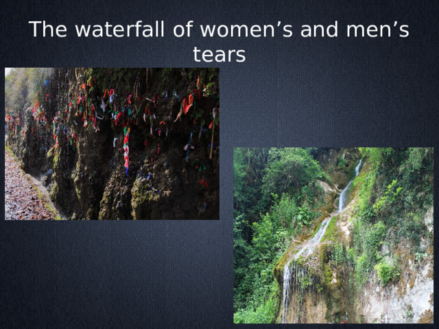 The waterfall of women’s and men’s tears